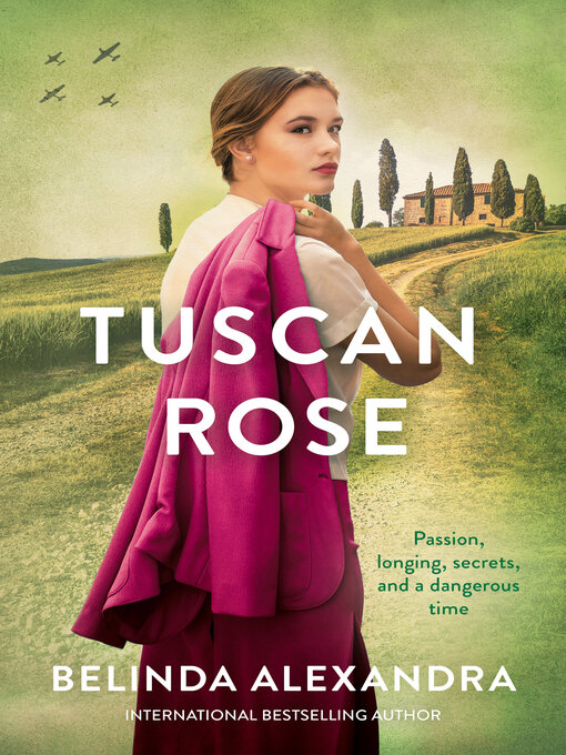 Title details for Tuscan Rose by Belinda Alexandra - Available